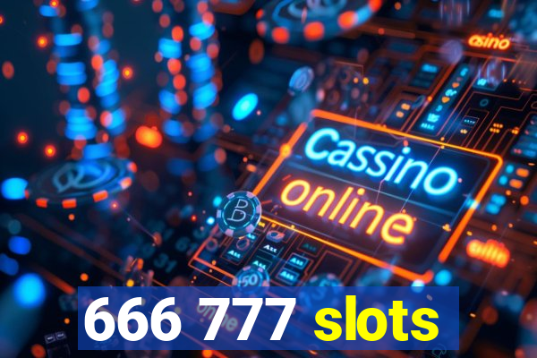 666 777 slots